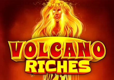Volcano Riches